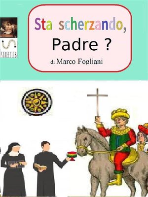 cover image of Sta scherzando, Padre?
